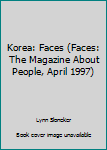 Paperback Korea: Faces (Faces: The Magazine About People, April 1997) Book