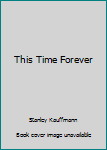 Paperback This Time Forever Book