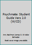 Paperback Psychmate: Student Guide Vers 2.0 (W/CD) Book