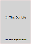 In This Our Life