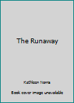 The runaway