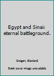 Unknown Binding Egypt and Sinai: eternal battleground. Book