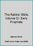 Hardcover The Rabbis' Bible. Volume II: Early Prophets Book