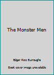 Paperback The Monster Men Book