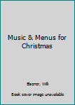 Hardcover Music & Menus for Christmas Book