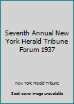 Seventh Annual New York Herald Tribune Forum 1937