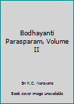 Hardcover Bodhayanti Parasparam, Volume II Book