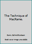 Hardcover The Technique of MacRame. Book