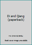 Di and Qiang (paperback)