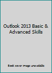 DVD Outlook 2013 Basic & Advanced Skills Book