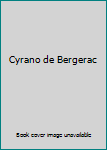 Cyrano de Bergerac (Brian Hooker Translation) (The Modern Library)