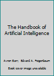 Paperback The Handbook of Artificial Intelligence Book
