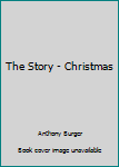 The Story - Christmas