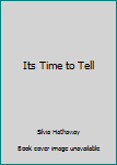 Paperback Its Time to Tell Book
