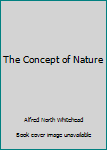 The Concept of Nature