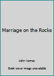 Paperback Marriage on the Rocks Book