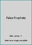 Hardcover False Prophets Book