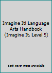 Paperback Imagine It! Language Arts Handbook (Imagine It, Level 5) Book