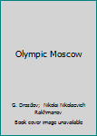 Hardcover Olympic Moscow Book