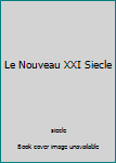 Paperback Le Nouveau XXI Siecle Book