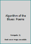 Paperback Algorithm of the Blues: Poems Book