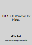 Paperback TM 1-230 Weather for Pilots. Book