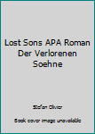 Mass Market Paperback Lost Sons APA Roman Der Verlorenen Soehne Book