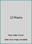 Paperback 13 Moons Book