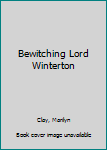 Mass Market Paperback Bewitching Lord Winterton Book