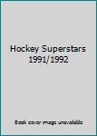 Unknown Binding Hockey Superstars 1991/1992 Book