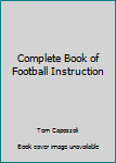 Hardcover Complete Book of Football Instruction Book