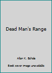 Hardcover Dead Man's Range Book