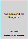 Hardcover Kookanoo and the Kangaroo Book