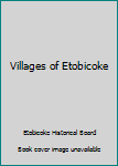 Paperback Villages of Etobicoke Book