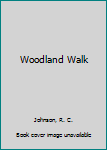 Hardcover Woodland Walk Book