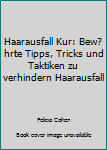 Paperback Haarausfall Kur: Bew?hrte Tipps, Tricks und Taktiken zu verhindern Haarausfall [German] Book