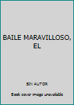 Paperback BAILE MARAVILLOSO, EL Book