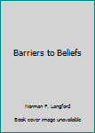 Hardcover Barriers to Beliefs Book