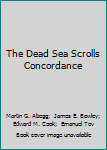 The Dead Sea Scrolls Concordance: The Non-biblical Texts from Qumran