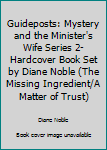 Hardcover Guideposts: Mystery and the Minister's Wife Series 2-Hardcover Book Set by Diane Noble (The Missing Ingredient/A Matter of Trust) Book