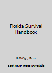 Hardcover Florida Survival Handbook Book