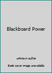Unknown Binding Blackboard Power Book