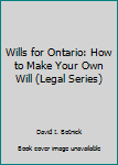 Paperback Wills for Ontario: How to Make Your Own Will (Legal Series) Book