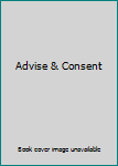 Hardcover Advise & Consent Book
