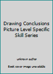 Unknown Binding Drawing Conclusions Picture Level Specific Skill Series Book
