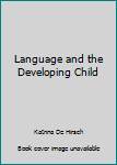 Paperback Language and the Developing Child Book