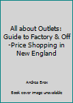 All about Outlets: Guide to Factory & Off-Price Shopping in New England