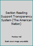 Paperback Section Reading Support Transparency System (The American Nation) Book
