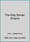 The Holy Roman Empire