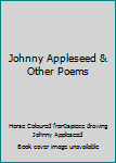 Hardcover Johnny Appleseed & Other Poems Book